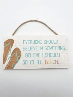 Believe Beach Flip Flops Sign